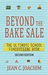 Beyond the Bake Sale - Jean C Joachim - 9781393044710