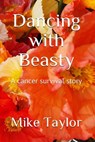 Dancing with Beasty - Mike Taylor - 9781393056102