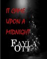 It Came Upon a Midnight - Fayla Ott - 9781393056126