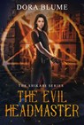 The Evil Headmaster - Dora Blume - 9781393064701