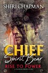 Chief Spirit Bear - Sheri Chapman - 9781393074304
