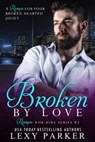 Broken By Love Book 2 - Lexy Parker - 9781393075547