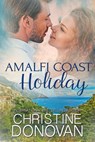 Amalfi Coast Holiday - Christine Donovan - 9781393077817