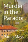 Murder in the Parador - Paula B. Mays - 9781393085270