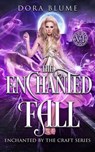 The Enchanted Fall - Dora Blume - 9781393100560
