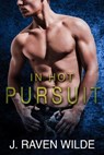 In Hot Pursuit - J Raven Wilde - 9781393103424