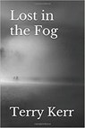 Lost in the Fog - Terry Kerr - 9781393105787