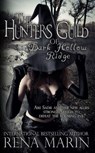 The Hunter's Guild of Dark Hollow Ridge - Rena Marin - 9781393106951