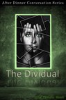 The Dividual - Mina Ikemoto Ghosh - 9781393115946