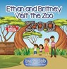 Ethan and Britney Visit the Zoo - JJ Job - 9781393118084