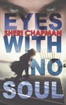 Eyes with No Soul - Sheri Chapman - 9781393124580