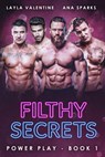 Filthy Secrets - Layla Valentine ; Ana Sparks - 9781393127024