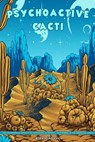 Psychoactive Cacti - The Psychedelic Effects Of Mescaline In Peyote, San Pedro, & The Peruvian Torch - Alex Gibbons - 9781393132691