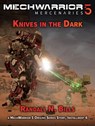 MechWarrior 5 Mercenaries: Knives in the Dark (An Origins Series Story, #6) - Randall N. Bills - 9781393154228