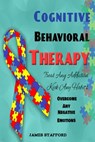 Cognitive Behavioral Therapy - James Stafford - 9781393156789