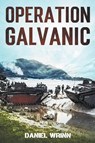 Operation Galvanic - Daniel Wrinn - 9781393161240