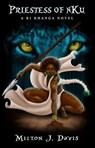 Priestess of NKu - Milton Davis - 9781393169024