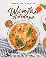 Spicy Recipes for the Winter Holidays - Ida Smith - 9781393189770