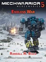 MechWarrior 5 Mercenaries: Endless War (An Origins Series Story, #3) - Randall N. Bills - 9781393191735