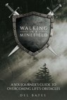 Walking in a Minefield - Del Bates - 9781393191919
