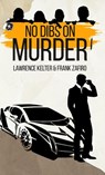 No Dibs on Murder - Lawrence Kelter ; Frank Zafiro - 9781393209973