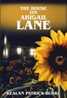 The House on Abigail Lane - Kealan Patrick Burke - 9781393219958