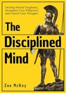 The Disciplined Mind - Zoe McKey - 9781393226550