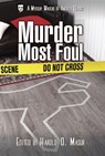 Murder Most Foul - Robert Bloch ; Dorothy Salisbury Davis ; Stanley Ellin ; Robert L. Fish ; Joe Gores ; Allan Kim Lang ; Patricia McGerr ; Ross Macdonald ; William P. McGivern ; William F. Nolan ; Charles Norman ; Ellery Queen ; Lawrence Treat ; Hillary Waugh ; Donald A. W - 9781393234258