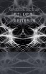 Revezia Electrum Volume 1: Silver Genesis - C. M. B. Bell - 9781393243373