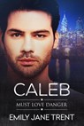 Caleb - Emily Jane Trent - 9781393247678