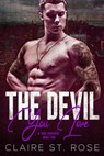 The Devil You Love - Claire St. Rose - 9781393250531
