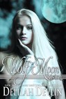 Wolf Moon Rising - Delilah Devlin - 9781393250913