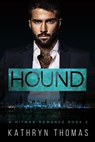 Hound (Book 2) - Kathryn Thomas - 9781393259152