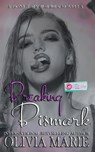 Breaking Bismark - Olivia Marie - 9781393267508