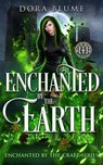 Enchanted by the Earth - Dora Blume - 9781393280538