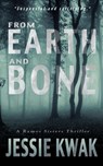 From Earth and Bone - Jessie Kwak - 9781393286417