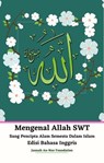 Mengenal Allah SWT Sang Pencipta Alam Semesta Dalam Islam Edisi Bahasa Inggris - Jannah An-Nur Foundation - 9781393293231