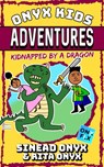 Kidnapped By A Dragon - Sinead Onyx ; Rita Onyx - 9781393297901