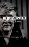 Memphistopheles - Justin Fulkerson - 9781393302964