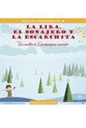 La lira, el sonajero y la escarchita - María Rodríguez M ; Luis Emilio Alcala - 9781393306122