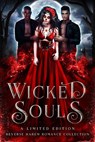 Wicked Souls - Ripley Proserpina ; Rebecca Royce ; May Dawson ; Lacey Carter Andersen ; C.R. Jane ; Ophelia Bell ; Margo Bond Collins ; Faith Summers ; Katherine Bogle ; Skyler Andra ; Monica Corwin ; Serenity Ackles ; Maggie Alabaster ; Tiegan Clyne ; J.E. Cluney ; Cai - 9781393316237