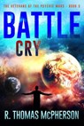 Battle Cry - R Thomas McPherson - 9781393324553