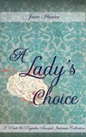 A Lady's Choice: A Pride and Prejudice Sensual Intimate Collection - Jane Hunter ; Petra Belmonte - 9781393337850