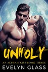 Unholy - Evelyn Glass - 9781393340607