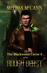The Blackwood Curse 4: What Rough Beast - Melissa McCann - 9781393340690