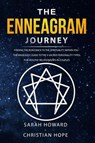The Enneagram Journey: Finding The Road Back to the Spirituality Within You - The Made Easy Guide to the 9 Sacred Personality Types: For Healthy Relationships in Couples - Sarah Howard - 9781393348870