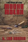 The Case of the Moche Rolex - T. Lee Harris - 9781393349167