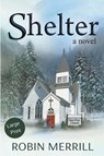 Shelter - Robin Merrill - 9781393354420