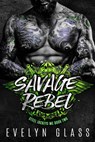 Savage Rebel - Evelyn Glass - 9781393359111