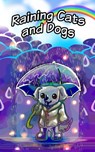 Raining Cats and Dogs - Marie Krepps ; Gideon Kane ; David Quesenberry ; Garrison Kelly ; Larry Fort ; Lenore Hart - 9781393361510